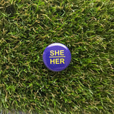 She/Her Pin-back Button - Salix Intimates